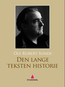 Den lange teksten historie (ebok) av Ole Robe
