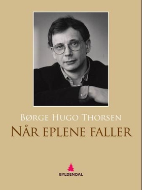 Når eplene faller - roman (ebok) av Børge Hugo Thorsen