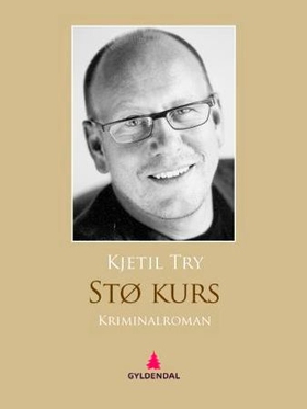Stø kurs - kriminalroman (ebok) av Kjetil Try