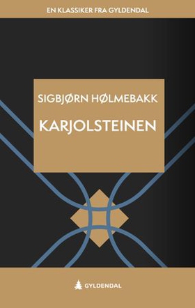 Karjolsteinen (ebok) av Sigbjørn Hølmebakk