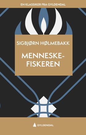 Menneskefiskeren - roman (ebok) av Sigbjørn Hølmebakk