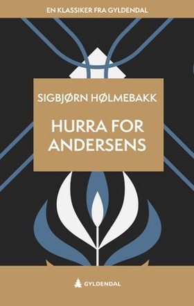 Hurra for Andersens - roman (ebok) av Sigbjørn Hølmebakk
