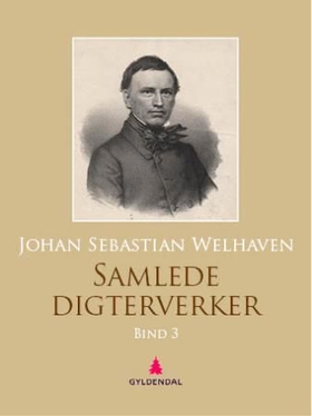 Samlede digterverker - tredje bind (ebok) av Johan Sebastian Welhaven