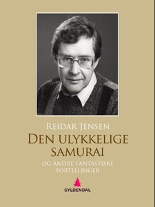 Den ulykkelige samurai og andre fantastiske f