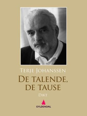 De talende, de tause - dikt (ebok) av Terje Johanssen