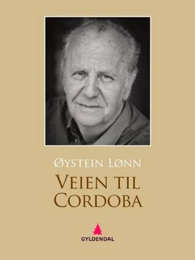 Veien til Cordoba - roman (ebok) av Øystein Lønn