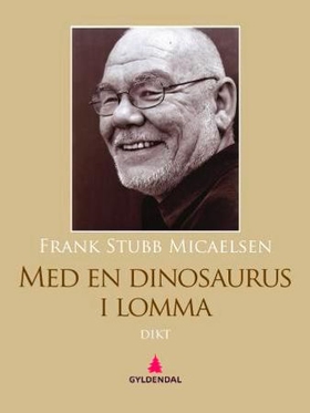 Med en dinosaurus i lomma - dikt (ebok) av Frank Stubb Micaelsen
