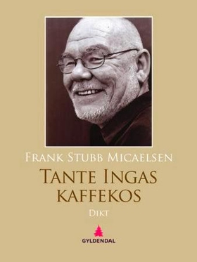 Tante Ingas kaffekos - dikt (ebok) av Frank Stubb Micaelsen