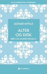 Alter og disk (ebok) av Agnar Mykle