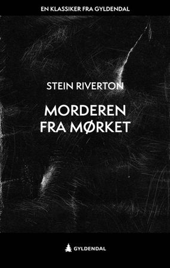 Morderen fra mørket (ebok) av Sven Elvestad