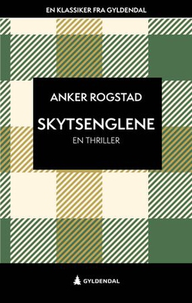 Skytsenglene - en thriller (ebok) av Anker Rogstad