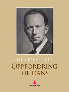 Oppfordring til dans - roman (ebok) av Nils Johan Rud