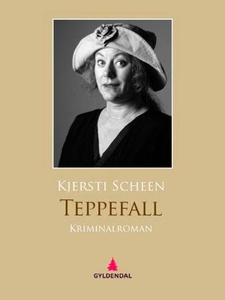 Teppefall (ebok) av Kjersti Scheen