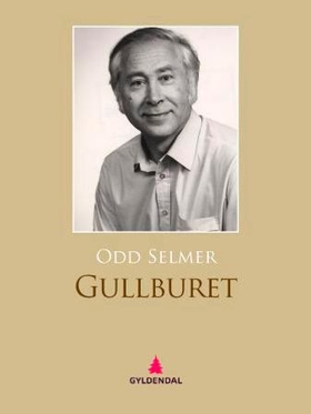 Gullburet (ebok) av Odd Selmer