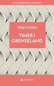 Timer i grenseland (ebok) av Terje Stigen