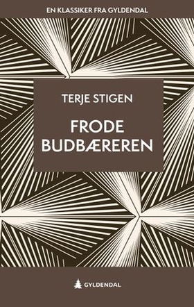 Frode budbæreren - roman (ebok) av Terje Stigen
