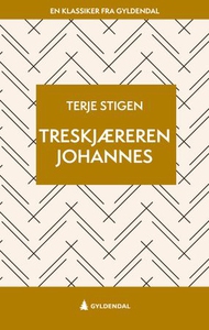 Treskjæreren Johannes (ebok) av Terje Stigen