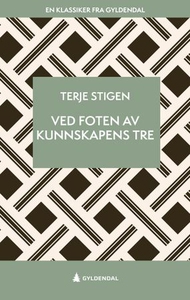 Ved foten av kunnskapens tre (ebok) av Terje