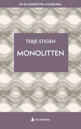 Monolitten - roman (ebok) av Terje Stigen