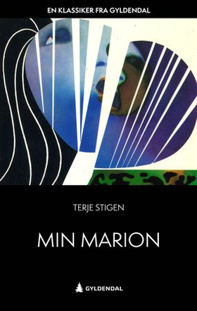 Min Marion - roman (ebok) av Terje Stigen