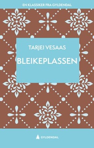 Bleikeplassen (ebok) av Tarjei Vesaas