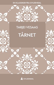 Tårnet (ebok) av Tarjei Vesaas