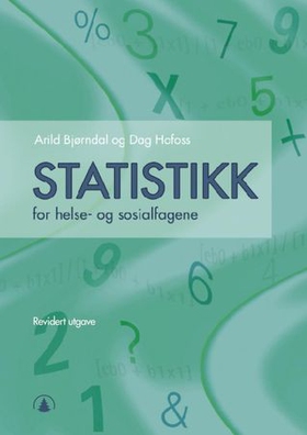 Statistikk for helse- og sosialfagene (ebok) av Arild Bjørndal