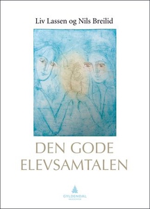 Den gode elevsamtalen (ebok) av Liv Lassen, N