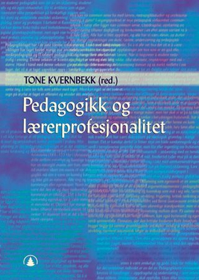 Pedagogikk og lærerprofesjonalitet