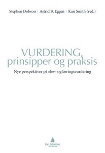 Vurdering, prinsipper og praksis (ebok) av