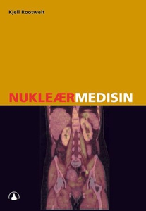 Nukleærmedisin (ebok) av Kjell Rootwelt