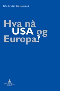 Hva nå USA og Europa? (ebok) av