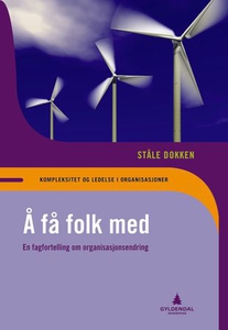 Å få folk med (ebok) av Ståle Dokken