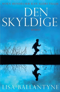 Den skyldige (ebok) av Lisa Ballantyne