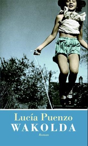 Wakolda (ebok) av Lucía Puenzo