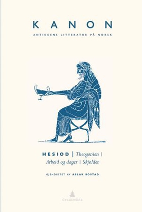 Theogonien ; Arbeid og dager ; Skjoldet (ebok) av  Hesiod