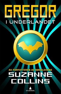 Gregor i Underlandet (ebok) av Suzanne Collin