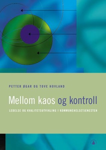 Mellom kaos og kontroll (ebok) av Petter Øgar
