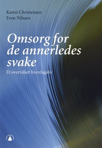 Omsorg for de annerledes svake (ebok) av Kare