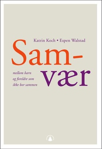 Samvær mellom barn og foreldre som ikke bor s