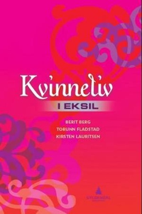 Kvinneliv i eksil (ebok) av Berit Berg, Torun