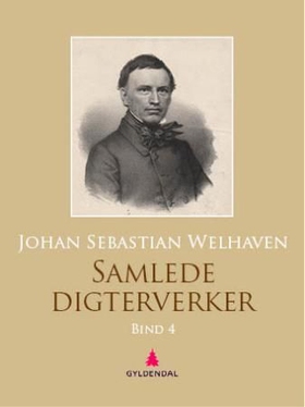 Samlede digterverker - fjerde bind (ebok) av Johan Sebastian Welhaven