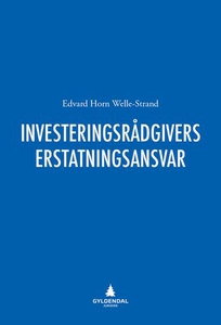 Investeringsrådgivers erstatningsansvar (ebok