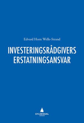 Investeringsrådgivers erstatningsansvar