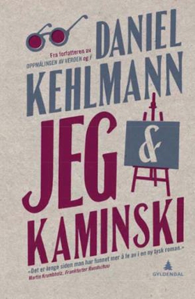Jeg & Kaminski (ebok) av Daniel Kehlmann