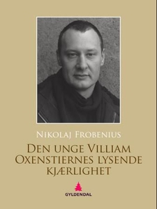 Den unge Villiam Oxenstiernes lysende kjærlig