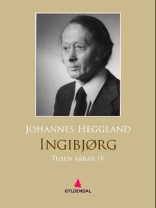 Tusen vårar IV (ebok) av Johannes Heggland