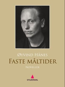 Faste måltider (ebok) av Øivind Hånes