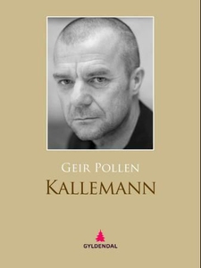 Kallemann (ebok) av Geir Pollen