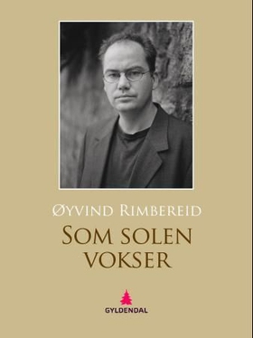 Som solen vokser - roman (ebok) av Øyvind Rimbereid